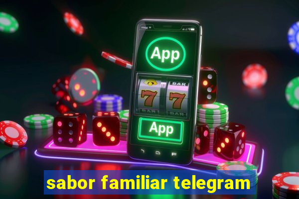 sabor familiar telegram